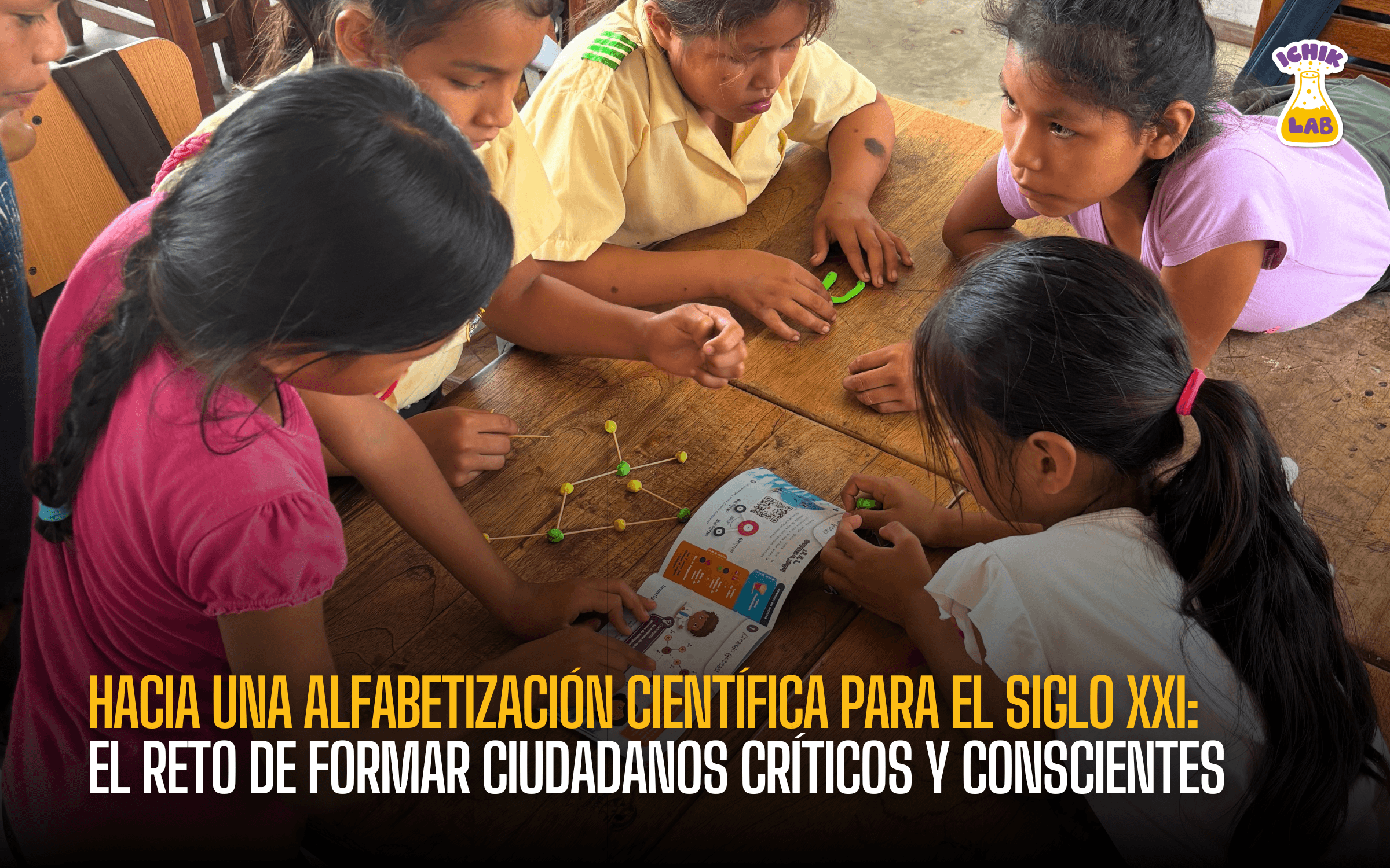 Hacia una alfabetización científica para el siglo XXI: el reto de formar ciudadanos críticos y conscientes